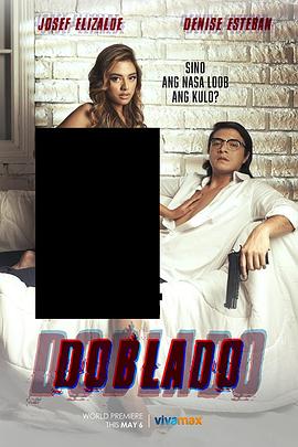 探花视频《多布拉多 Doblado》免费在线观看